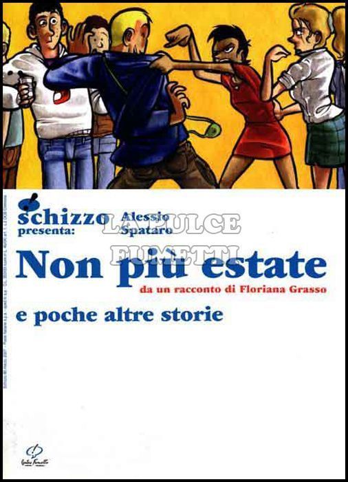 SCHIZZO PRESENTA #     8: NON PIU ESTATE E POCHE ALTRE STORIE